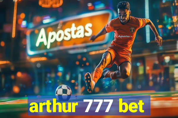 arthur 777 bet